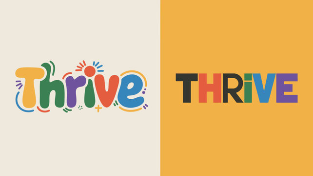 a split screen displays the word thrive in two distinct styles one colorful and playful the other bold and uppercase high quality professional detailed modern elegant