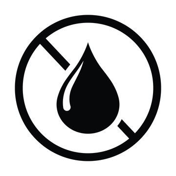 Black no liquid drop symbol, bold droplet icon inside prohibition circle, minimalist vector sign for no liquids, spill free, waterproof or oil free products, isolated on white background