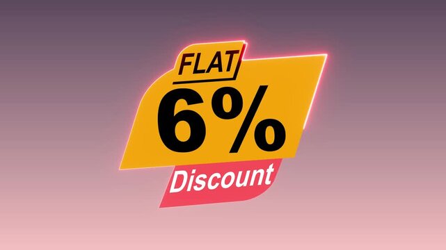 flat 6% discount animation and glowing border banner on , transparent background with alpha channel.