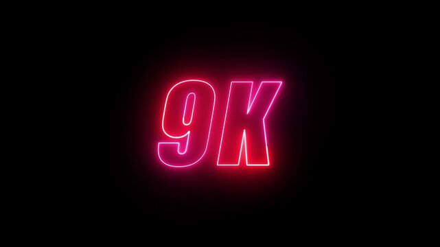 Neon glowing 9K follower text effect, editable neon light text 9K isolated on black background.