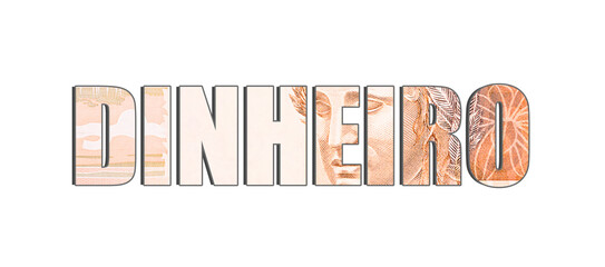 word: money, on white background with Brazilian money note effect