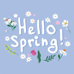 Spring stickers collection. Hello spring quotes.  Floral springtime  greeting card with hand drawn floral decorative elements and lettering. Positive phrases for stickers, postcards or posters. 