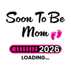 Obraz premium Soon to be Mom -Progress bar with inscription. Vector illustration for t-shirt design, poster, card, baby shower decoration