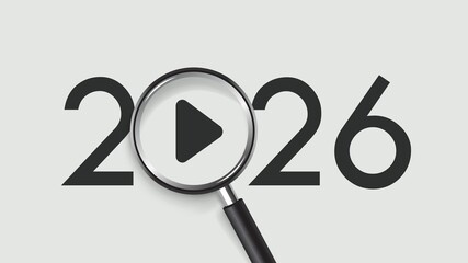 2026 vision concept with a magnifying glass focusing on a play button icon. Minimalist vector for future planning, video marketing strategy, digital content trends, and starting the new year 2026.