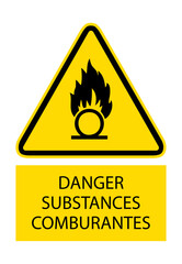 DANGER  SUBSTANCES COMBURANTES