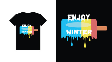 Beautiful color mixed enjoy winter typography  t shirt design vector illustration 