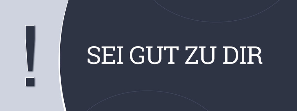 Sei gut zu dir (Be good to yourself) - A blue banner illustration with white text.