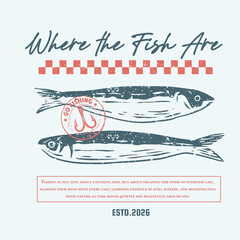 Fototapeta premium Vintage Fishing Typography T Shirt Design with Sardine Fish Illustration and Retro Coastal Adventure Theme