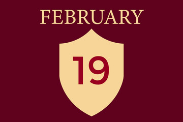 February 19 calendar with shield image on maroon background