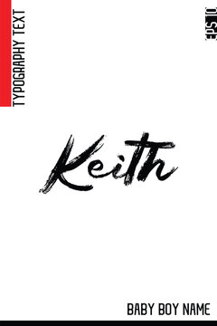 Keith      -Trendy Baby Boy Names Vector Hand Drawn Brush Grunge Calligraphy Hand Lettering