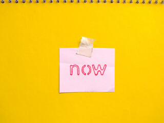 Now note and inspirational handwriting on sticky notes