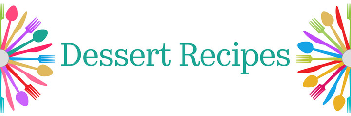 Dessert Recipes Colorful Spoon Fork Knife Circular Horizontal 