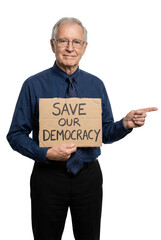 Elderly Man Holding Protest Sign Reading Save Our Democracy in Blue Shirt and Tie