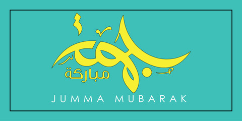 Jumma Mubarak Happy Friday Arabic Calligraphy Lettering, Elegant Islamic Typography Vector Illustration