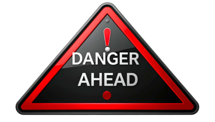 A red-bordered black triangle with "DANGER AHEAD" and an exclamation point
