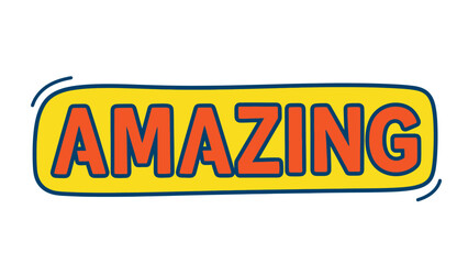 Bold "AMAZING" text in orange with blue outline on yellow rounded rectangle, white background