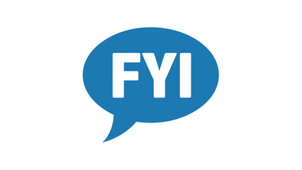 A blue speech bubble on white background, with the white letters "FYI