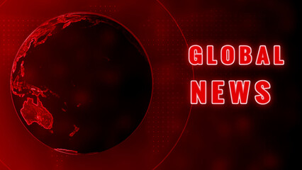 A dark red abstract background a glowing red digital representation of planet Earth with continents visible alongside the bold red text GLOBALNEWS in a neon-like glow creating a dramatic