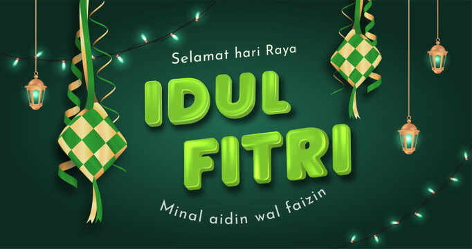 Eid ul Fitr with Green Ketupat, IDUL FITRI lettering,  Lantern with Festive Lights and Islamic Holiday Greeting. Selamat Hari Raya Idul Fitri  Translation : Eid ul Fitr 