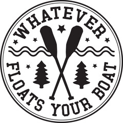 Whatever Floats Your Boat