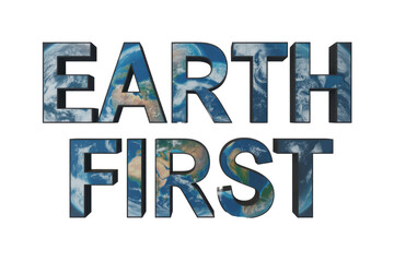 Earth First Text with Planet Texture
