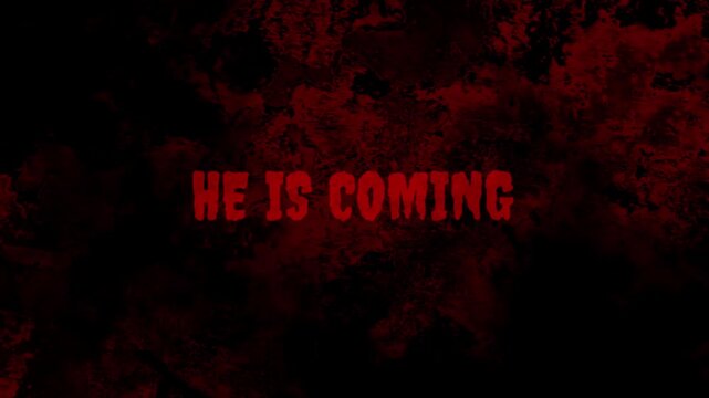 He Is Coming Horror Text Loop - Scary Red Bloody Glitch Animation for Slasher and Stalker Movies