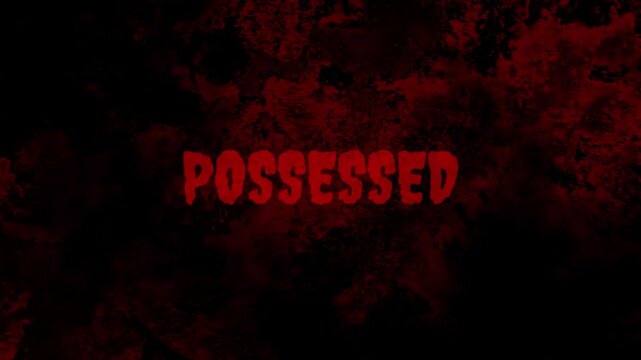 POSSESSED Horror Text Loop - Scary Red Bloody Glitch Animation for Exorcism and Demonic Videos