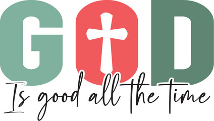 God is Good All the Time