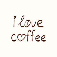 Fototapeta premium I love coffee hand-lettered phrase with heart and coffee bean detail on a light background. Cute typography illustration for cafe branding, coffee shop decor, packaging, prints and stickers