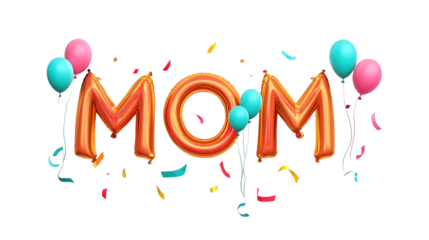 Joyful Celebration of Motherhood: A vibrant composition spelling MOM in colorful balloons, complemented by playful confetti, conveys a sense of festive celebration and love.