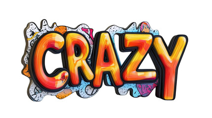 Crazy Graffiti Design: A vibrant, eye-catching graffiti-style design that spells out the word Crazy in bold, colorful letters, perfect for adding a touch of urban flair.