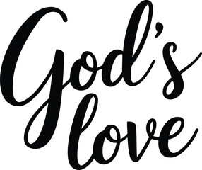 God&rsquo;s Love Christian Handwritten Typography Quote Isolated On White Background