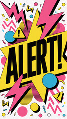 Pop art comic style illustration with "ALERT!" text yellow starburst and pink lightning bolts alert,