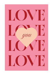 Love you typography poster with repeating LOVE lettering and heart message for Valentines day greetings anniversary notes wedding invitations social posts and romantic gift prints