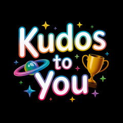 kudos to you 3d typography with colorful rainbow outline and trophy on black background