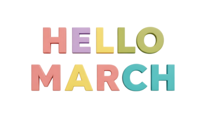 Hello march colorful typography on transparent background