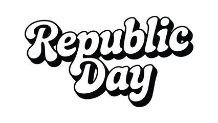  republic day bold typography lettering design black and white patriotic national holiday celebration january 26