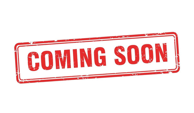 A red coming soon stamp on a with a distressed texture