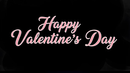 Happy valentines day elegant script text in pink on a black background