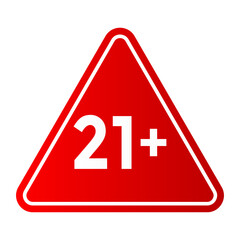 Bright Red Triangle 21 Plus Age Restriction Warning Symbol