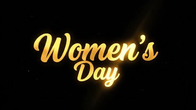 A simple and elegant Womens Day animated title with glowing golden script revealing on a dark background, perfect for a classy and heartfelt message
