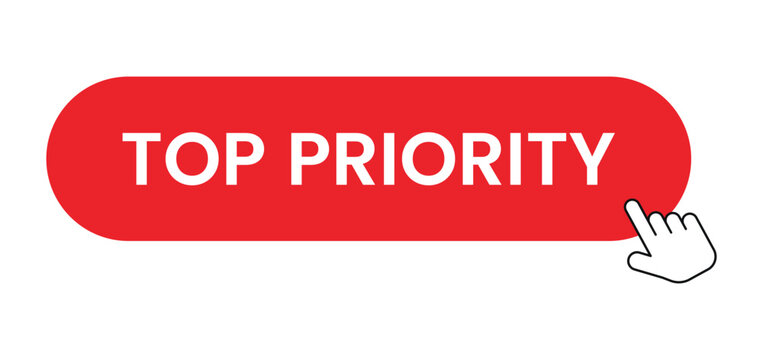 Top Priority Click Button with Hand Cursor Icon Isolated on White Background, Urgent Task Importance Label and High Priority Action UI Element