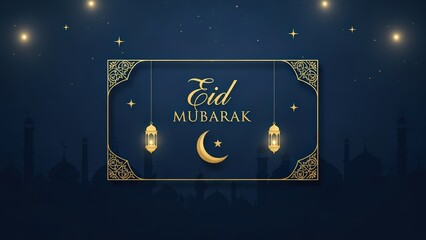 Eid Mubarak Greeting Card with Golden Decorative Frame, Crescent Moon, Lanterns, and Mosque Silhouette on Dark Blue.