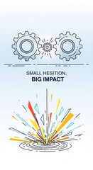 Interlocking mechanical components illustrate the concept of small input leading to significant consequences