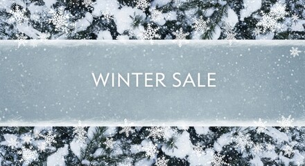 Snow-covered pine tree branches with snowflakes and a white banner with the words 'Winter Sale'