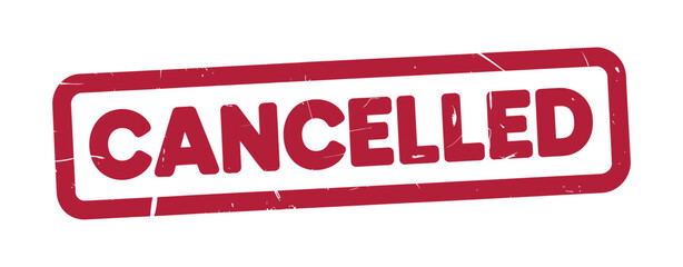 Cancelled Rubber Stamp Vector Illustration, Red Grungy Ink Text Effect