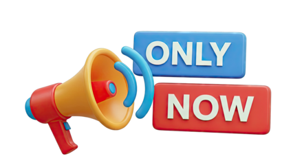 3D Megaphone with "Only Now" text