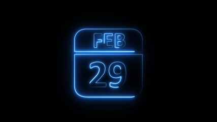 Glowing neon 29 February icon .a neon sign with a calendar that says "29 DAYS". HD Video motion graphic animation isolated on transparent background.