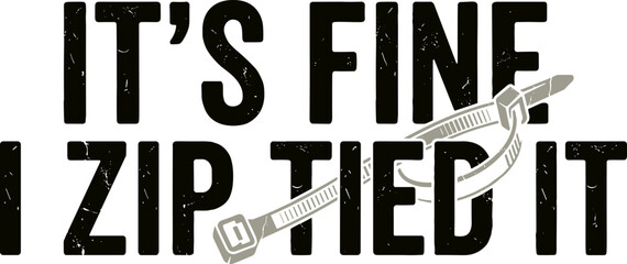 it’s fine i zip tied it svg, it’s fine i zip tied it png, Mechanic Car guy svg © megaton