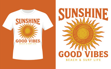 Sunshine Good Vibes Hand Drawn Sun T‑Shirt Design Beach and Surf Life Vector